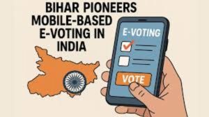 Read more about the article BIHAR BECOMES 1ST STATE TO VOTE USING MOBILE PHONE